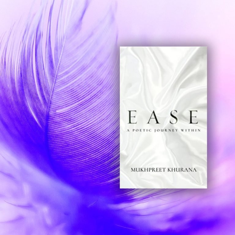 Ease : A Poetic Journey Within